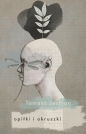 Opiłki i okruszki - Tomasz Jastrun