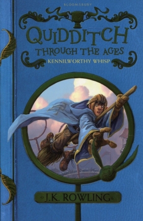Quidditch Through the Ages - J.K. Rowling