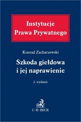 Szkoda giełdowa i jej naprawienie - Konrad Zacharzewski