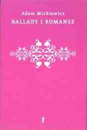 Ballady i romanse - Adam Mickiewicz