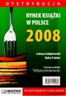 Rynek książki w Polsce 2008. Dystrybucja Gołębiewski Łukasz, Frołow Kuba
