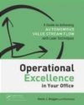 Operational Excellence in Your Office Tim Healey, Kevin Duggan