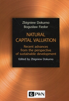 Natural capital valuation - Zbigniew Dokurno, Bogusław Fiedor