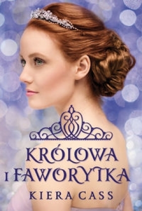 Królowa i Faworytka - Cass Kiera