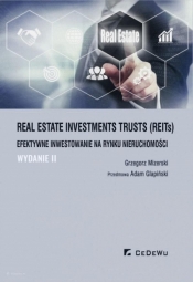 Real Estate Investments Trusts (REITs) efektywne inwestowanie na rynku nieruchomości (wydanie II) - Mizerski Grzegorz