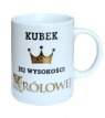 Kubek - JEJ WYSOKOŚĆ KRÓLOWA  (Q 597)