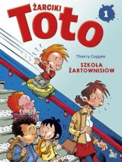 Komiks. Żarciki toto T.1 Szkoła żartownisiów - Thierry Coppee