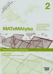 MATeMAtyka 2. Zbiór zadań dla szkół ponadgimnazjalnych. Zakres podstawowy i rozszerzony - Szkoły ponadgimnazjalne (Uszkodzona okładka) - Joanna Czarnowska, Jolanta Wesołowska