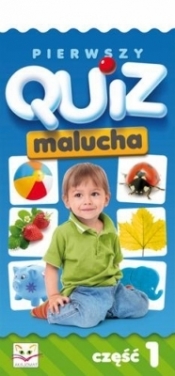 Pierwszy quiz malucha cz. 1 - Opracowanie zbiorowe