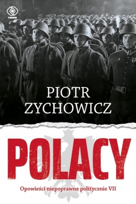 Polacy - Piotr Zychowicz