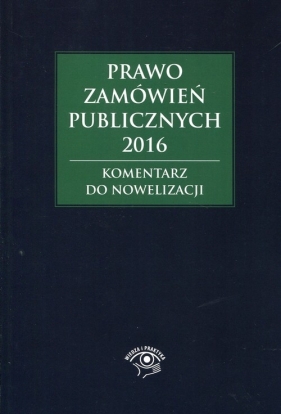 Prawo zamówień publicznych 2016 - Andrzela Gawrońska-Baran, Agata Smerd, Agata Hryc-Ląd