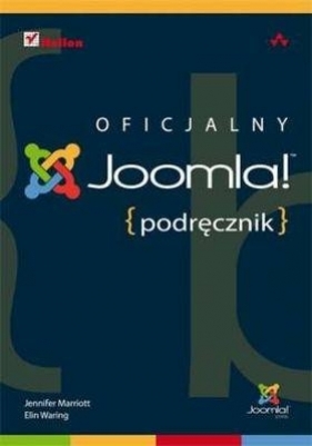 Joomla! Oficjalny podręcznik - Jennifer Marriott, Elin Waring