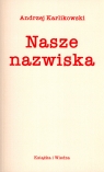 Nasze nazwiska Karlikowski Andrzej