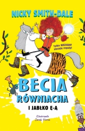 Becia Równiacha i Jabłka Ą i Ę. Tom 2 - Nicky Smith-Dale