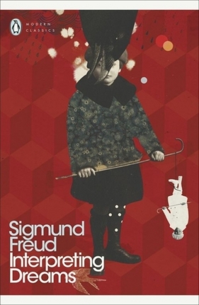 Interpreting Dreams - Sigmund Freud