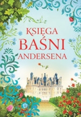 Księga baśni Andersena - Hans Christian Andersen