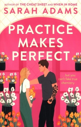 Practice Makes Perfect - Adams Sarah