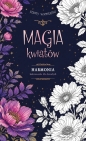 Kolory wyobraźni. Magia kwiatów - Opracowanie zbiorowe