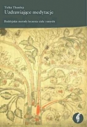 Uzdrawiające medytacje - Thondup Tulku
