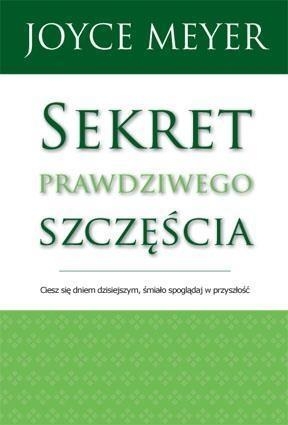 Sekret prawdziwego szczęścia