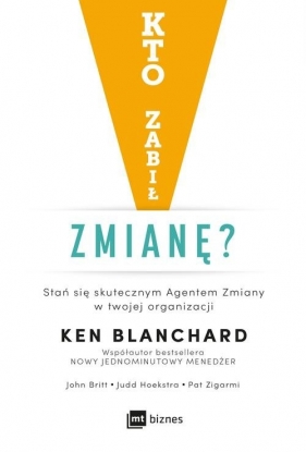 Kto zabił zmianę? - Judd Hoekstra, Patricia Zigarmi, John Britt