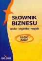 Słownik biznesu polsko angielsko rosyjski - Piotr Kapusta, Magdalena Chowaniec
