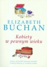 Kobiety w pewnym wieku  Buchan Elizabeth