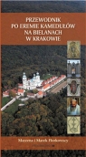 Przewodnik po eremie kamedułów na Bielanach w Krakowie Florkowska Marzena, Florkowski Marek