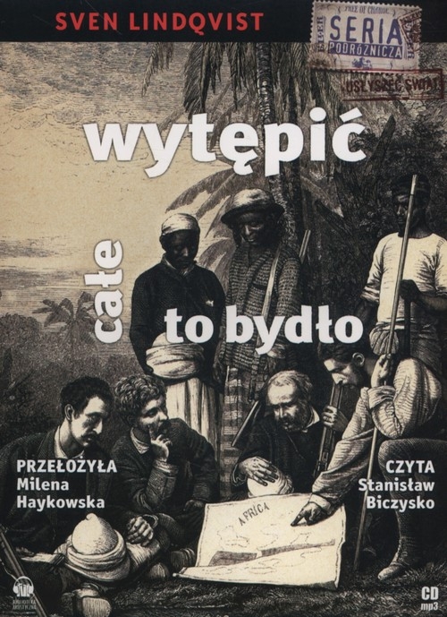 Wytępić całe to bydło
	 (Audiobook)