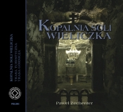 Kopalnia Soli "Wieliczka" - Zechenter Paweł