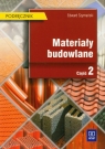 Materiały budowlane podręcznik część 2  Szymański Edward