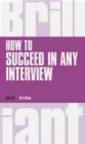 How to Succeed in Any Interview