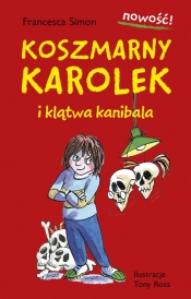 Koszmarny Karolek i klątwa kanibala - Francesca Simon
