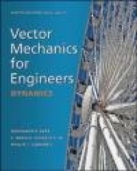 Vector Mechanics for Engineers 9e Phillip J. Cornwell, E. Russell Johnston, Ferdinand P. Beer