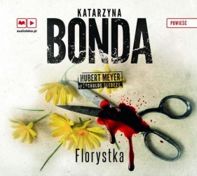 Florystka (audiobook) - Katarzyna Bonda