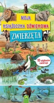 Moja książeczka dźwiękowa. Zwierzęta - Opracowanie zbiorowe