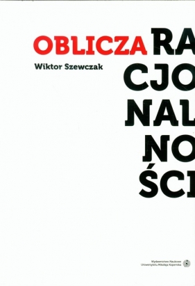 Oblicza racjonalności - Wiktor Szewczak