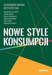 Nowe style konsumpcji - Badora Aleksandra, Kud Krzysztof, Celińska Magdalena, Drążek Oliwia, Klimkiewicz Emilia