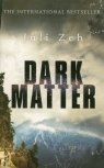 Dark Matter Zeh Juli