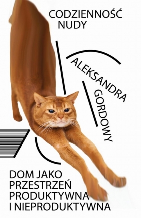 Codzienność nudy - Aleksandra Gordowy