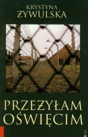 Przeżyłam Oświęcim