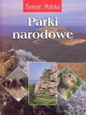 Parki narodowe - Bilińscy Agnieszka i Włodek