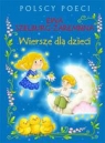 Polscy poeci Wiersze dla dzieci Szelburg-Zarembina Ewa