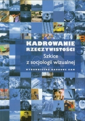 Kadrowanie rzeczywistości - <br />