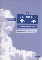 Latitudes 3 Guide pedagogique - Laine Emmanuel