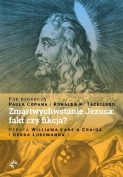 Zmartwychwstanie Jezusa: fakt czy fikcja? - Paul Copan, Paul Copan