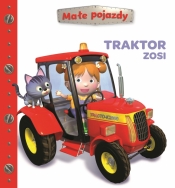 Traktor Zosi. Małe pojazdy - Nathalie Bélineau