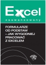 Formularze od podstaw Jak wygodniej pracować z Excelem Kudliński Jakub