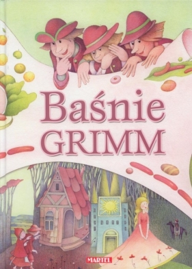 Baśnie Grimm - Grimm Jakub, Grimm Wilhelm