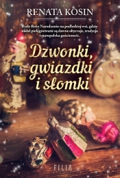 Dzwonki, gwiazdki i słomki - Renata Kosin